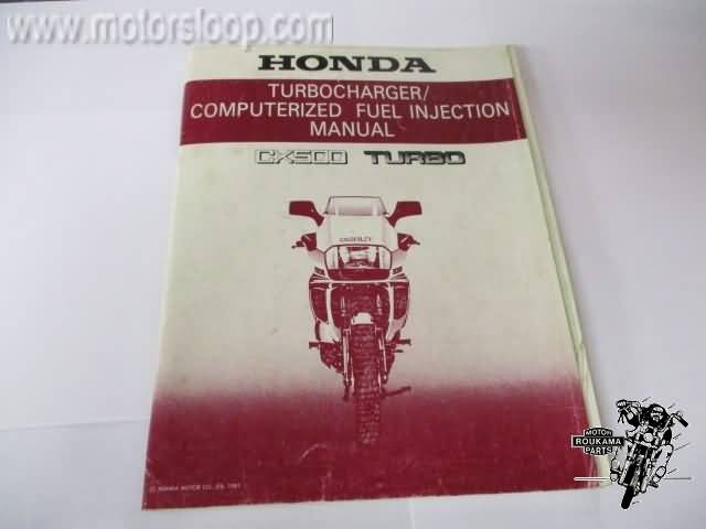 Honda CX500 Turbocharger & Fuel injection Service Manuel